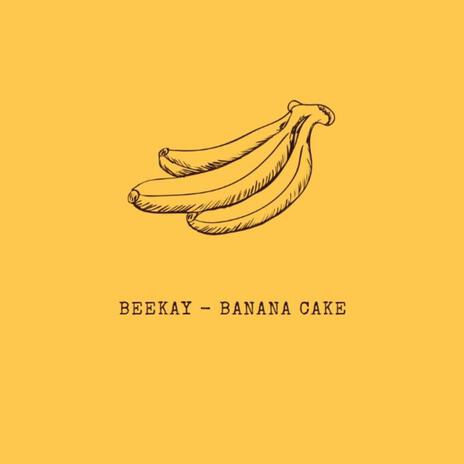 Banana Cake | Boomplay Music