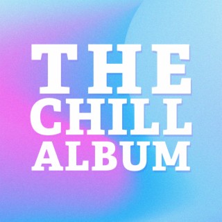The Chill Album