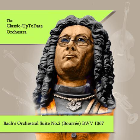 Bach's Orchestral Suite No.2 (Bourrée) BWV 1067 | Boomplay Music