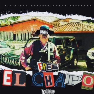 FREE EL~ CHAPO