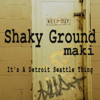 Shaky Ground