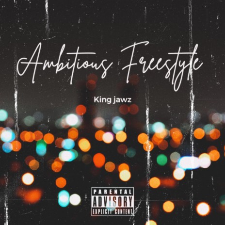 Ambitious Freestyle | Boomplay Music