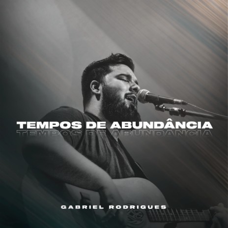 Tempos de Abundância | Boomplay Music