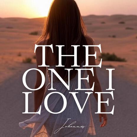 The one I love | Boomplay Music