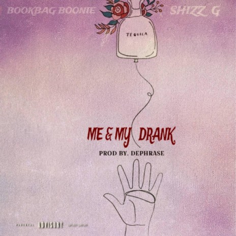 Me and My Drank ft. Shizz G | Boomplay Music