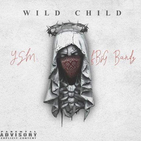 Wild Child ft. Big Jroc