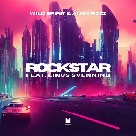 Rockstar ft. Wild Spirit & Linus Svenning | Boomplay Music