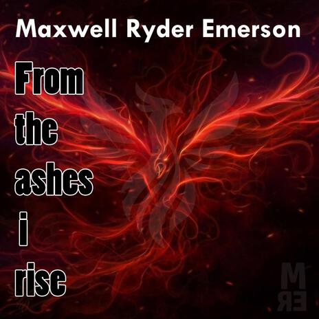 From the ashes i rise | Boomplay Music