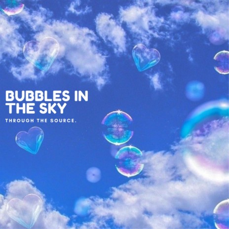 Bubbles in the sky (tribute to Bubs) | Boomplay Music