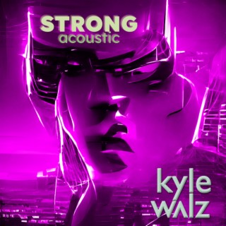 Strong (Acoustic Version)