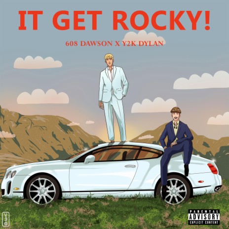 IT GET ROCKY! ft. y2k Dylan | Boomplay Music