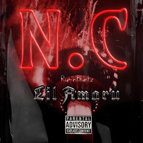 N.C ft. Lil Amaru | Boomplay Music