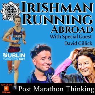 Dublin City Marathon Bumper Edition With Special Guest David Gillick.
