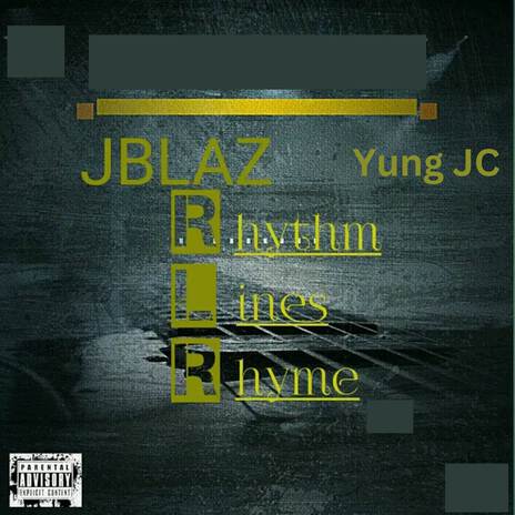 RLR (Rhythm Lines Rhyme) ft. Yung JC | Boomplay Music