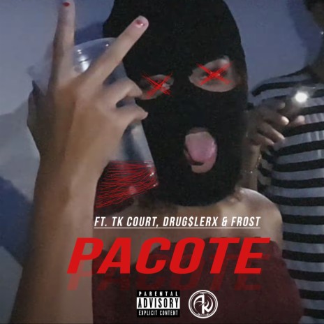 Pacote ft. Tk Court, Drug$Lerx & Frost | Boomplay Music