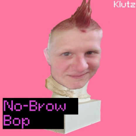No-Brow Bop | Boomplay Music