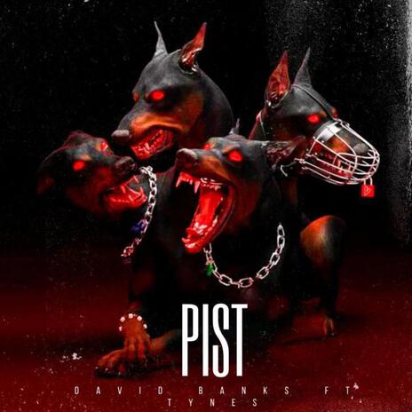 Pist ft. Tynes | Boomplay Music