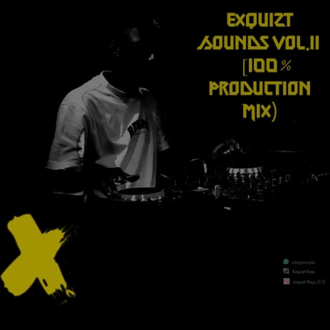 Exquizt Sounds, Vol. 11 (Production Mix) | Boomplay Music