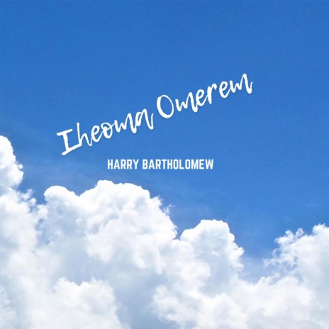 Iheoma Omerem | Boomplay Music