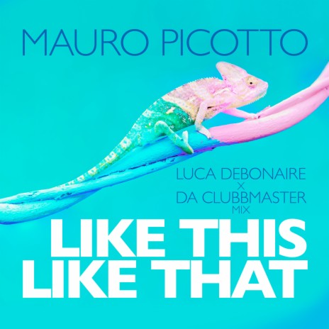 Like This Like That (Luca Debonaire x Da Clubbmaster Instrumental Mix) ft. Luca Debonaire & Da Clubbmaster | Boomplay Music