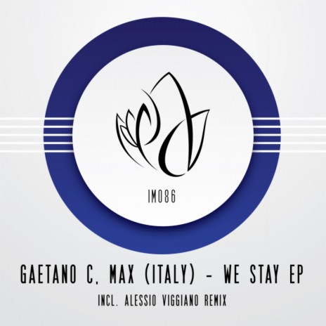 We Stay (Alessio Viggiano Remix) ft. Max (Italy)