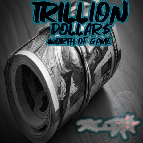 A Trillion Dollars Worth Of Game (DripTape Remix) | Boomplay Music