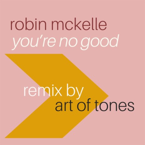 You're No Good (Art of Tones Remix) | Boomplay Music