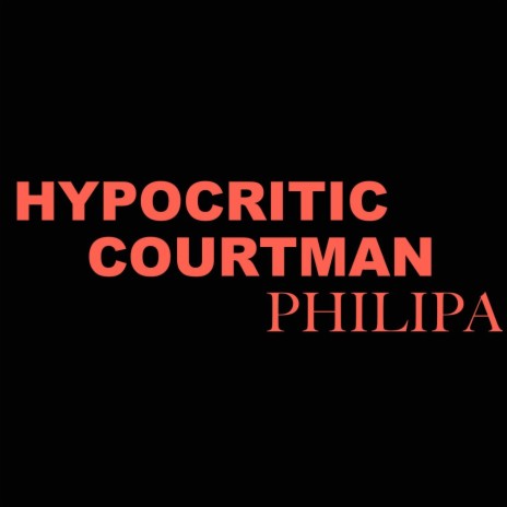 Hypocritic Courtman | Boomplay Music