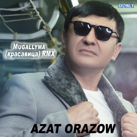 Mugallyma (Krasavitsa) (Special Version) | Boomplay Music