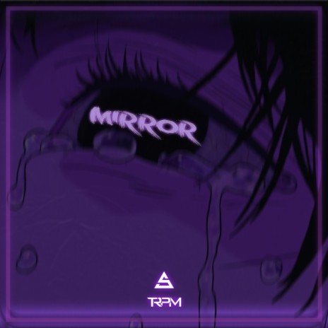 Mirror ft. TRPM | Boomplay Music