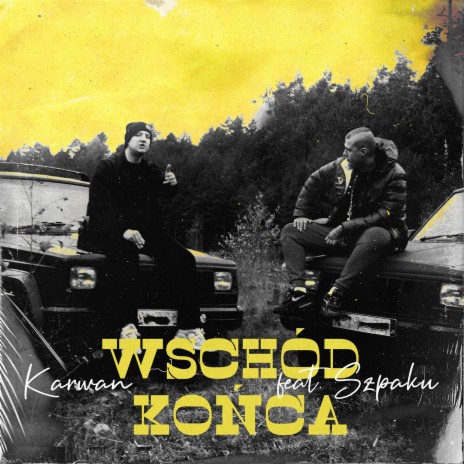 Wschód Końca ft. Szpaku | Boomplay Music