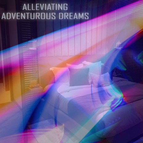 Adventurous Dreams | Boomplay Music