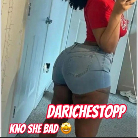 Kno She Bad | Boomplay Music