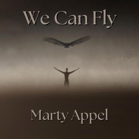 We Can Fly | Boomplay Music