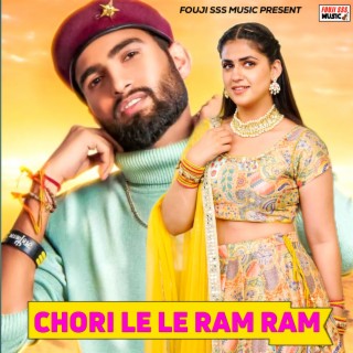 Chori Le Le Ram Ram