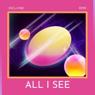 All I See (Chill Mix)