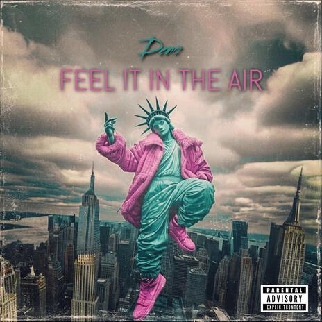 Feel It in The Air | Boomplay Music