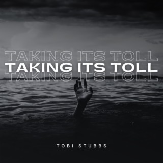 Taking Its Toll (Single)