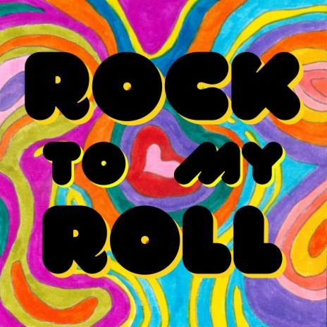 Rock To My Roll | Boomplay Music