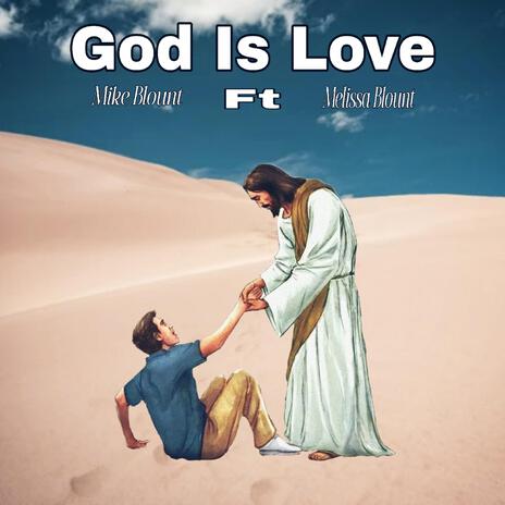 God Is Love ft. Melissa Blount | Boomplay Music