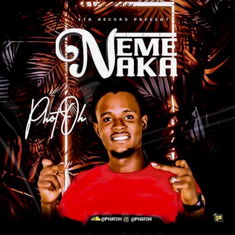 Phato - Neme Naka | Boomplay Music