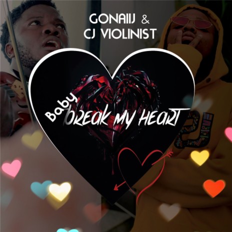 Baby Break My Heart ft. CJ Violinist | Boomplay Music