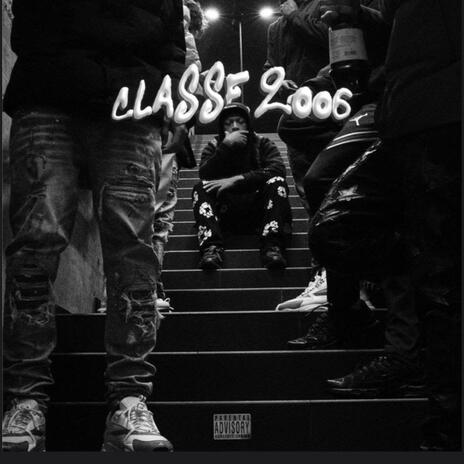 Classe 2006 | Boomplay Music