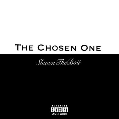 The Chosen One | Boomplay Music