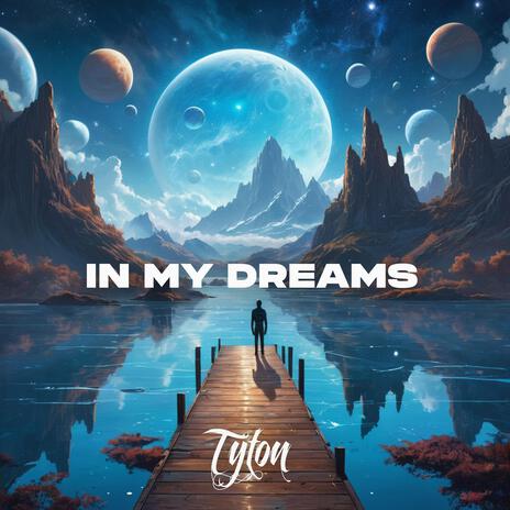 In My Dreams | Boomplay Music