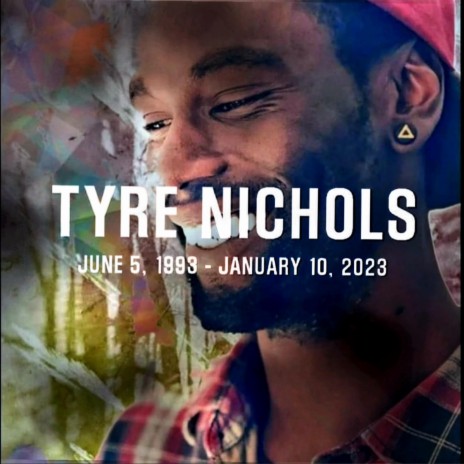 Tyre Nichols Justice | Boomplay Music