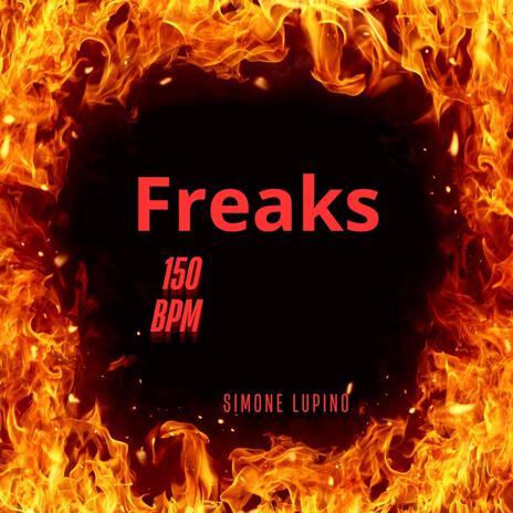 Freaks 150 Bpm | Boomplay Music