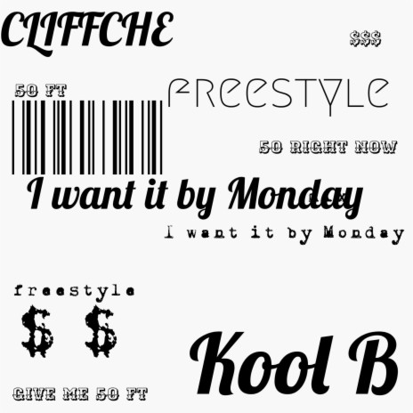 I want it by Monday freestyle