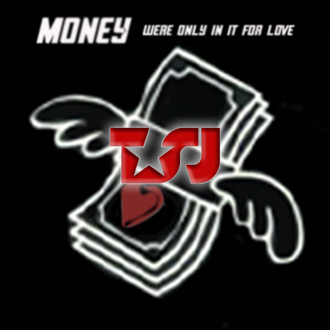 Money (We're Only In It For Love) | Boomplay Music