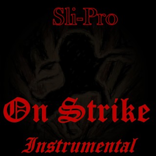 On Strike (Instrumental)